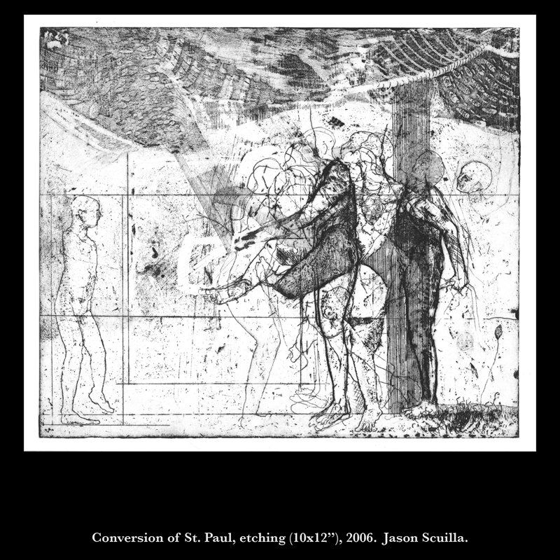 Conversion of St. Paul, etching (10x12"), 2006. Jason Scuilla.